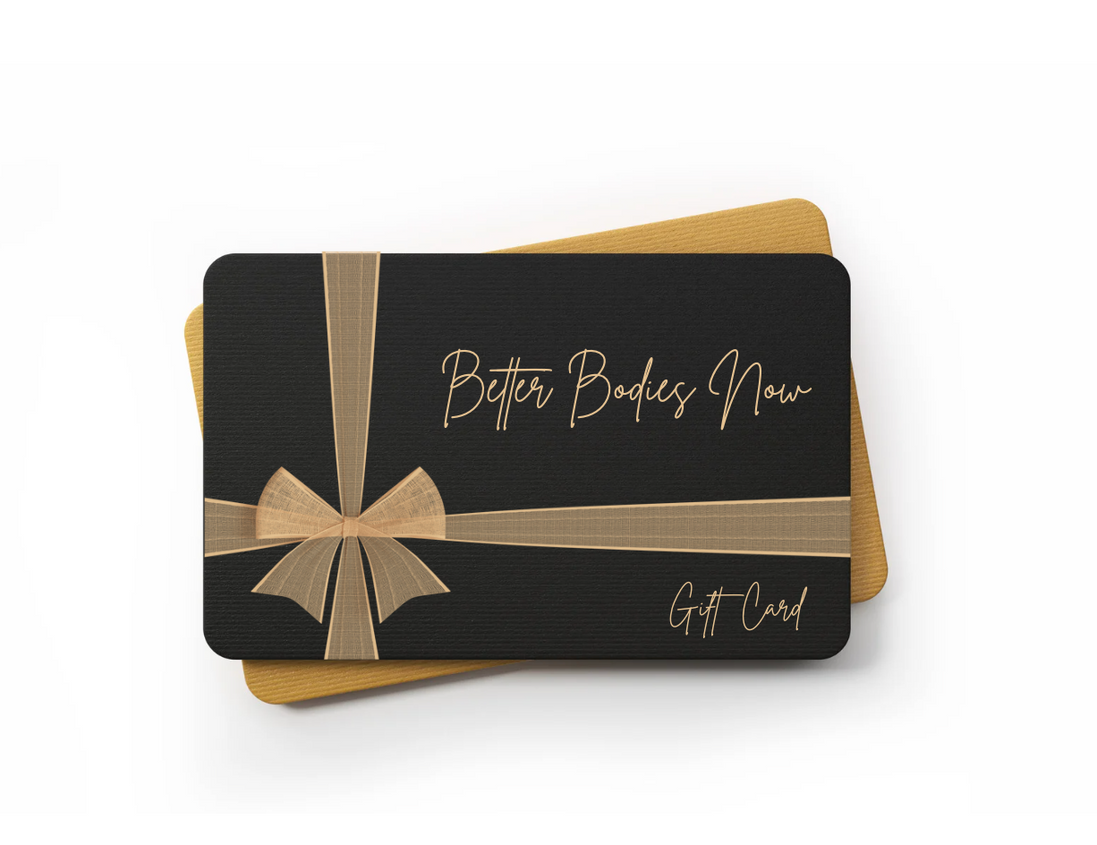 Better Bodies Gift Card